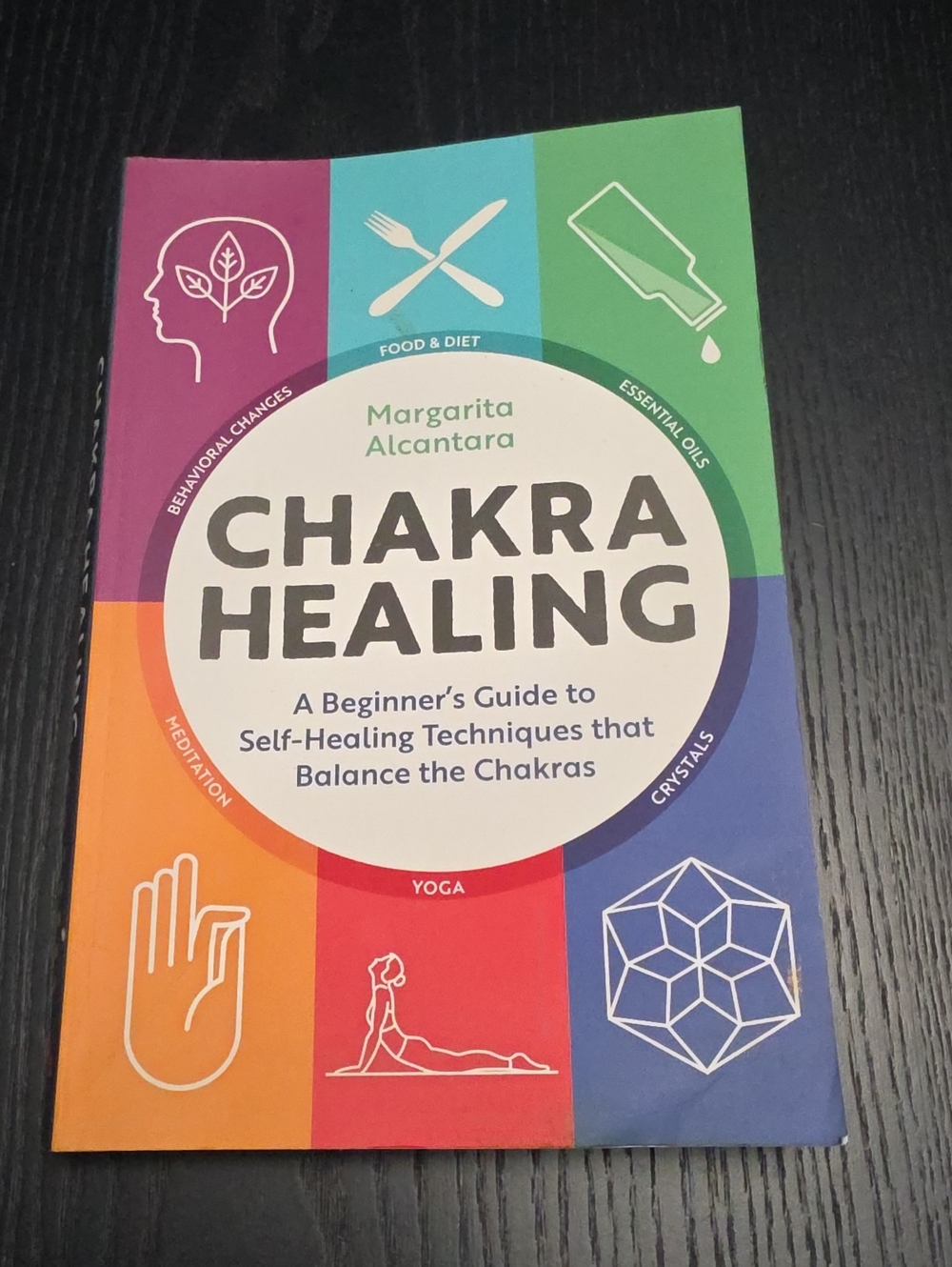 Chakra Healing by Margarita Alcantara - Colorful Guidebook